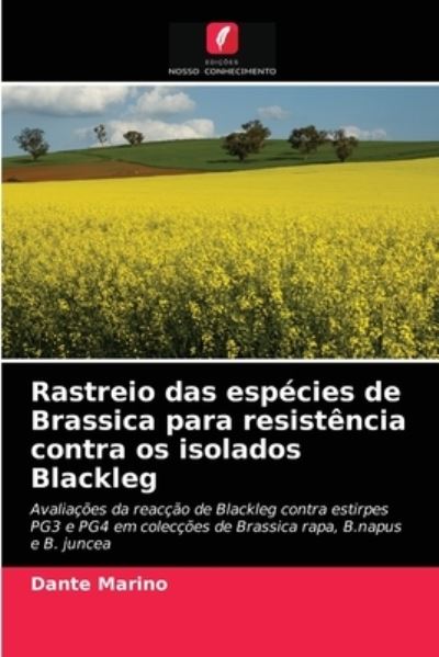 Cover for Dante Marino · Rastreio das especies de Brassica para resistencia contra os isolados Blackleg (Paperback Book) (2021)