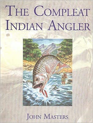 Cover for John Masters · Compleat Indian Angler (Hardcover Book) (2021)