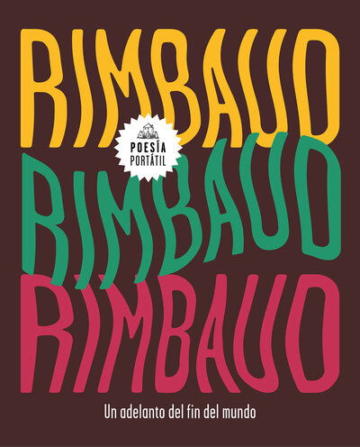 Adelanto del Fin del Mundo - Arthur Rimbaud - Books - Penguin Random House Grupo Editorial - 9788439734840 - February 19, 2019