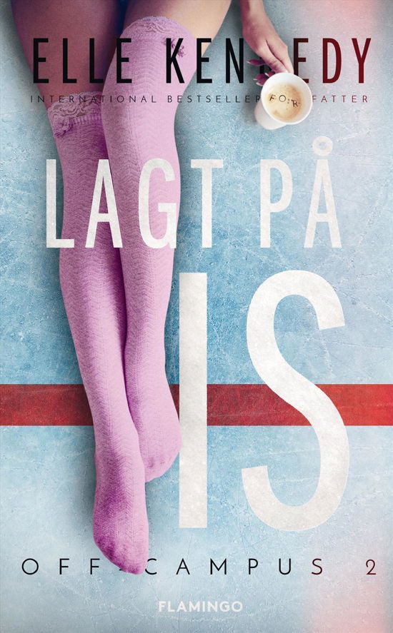 Cover for Elle Kennedy · Off Campus: Lagt på is (Sewn Spine Book) [1. Painos] (2016)