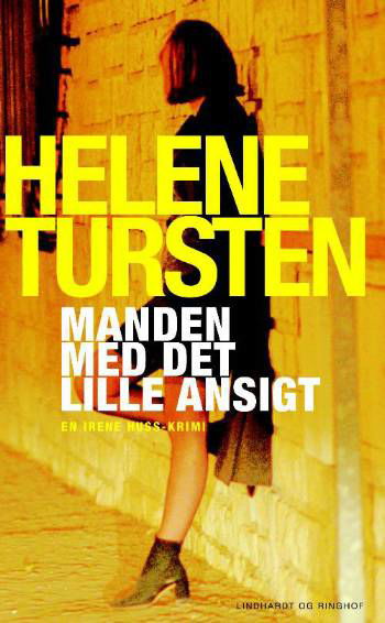 Manden med det lille ansigt - Helene Tursten - Bøger - Lindhardt og Ringhof - 9788711319840 - 1. august 2008