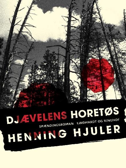 Cover for Henning Hjuler · Djævelens horetøs (Sewn Spine Book) [2nd edition] (2017)