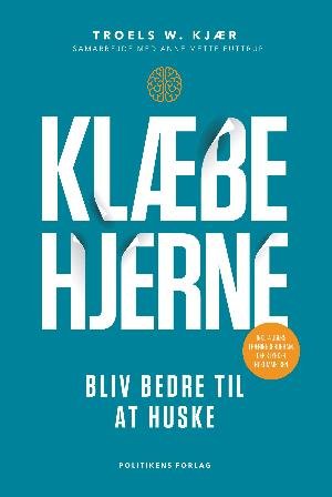Cover for Troels W. Kjær og Anne-Mette Futtrup · Klæbehjerne (Sewn Spine Book) [1e uitgave] (2018)