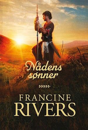 Cover for Francine Rivers · Nådens sønner (Indbundet Bog) [1. udgave] (2023)
