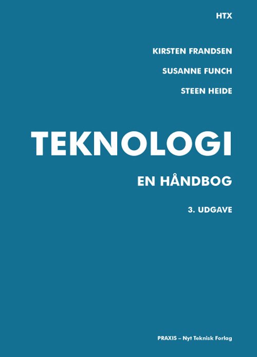 Cover for Susanne Funch og Steen Heide Kirsten Frandsen · Teknologi (Poketbok) [3:e utgåva] (2014)