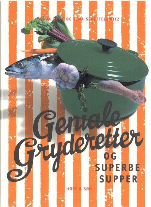 Cover for Sonja Bock; Tina Scheftelowitz · Geniale gryderetter (Sewn Spine Book) [4. Painos] (2010)