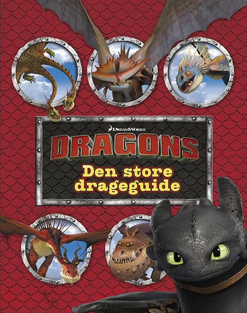 Drager: Dragons - Den store drageguide -  - Bøger - Forlaget Alvilda - 9788771652840 - 15. februar 2016