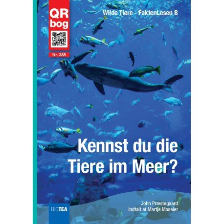 Kennst du die Tiere im Meer? - John Præstegaard - Bücher - DigTea - 9788771694840 - 21. März 2016