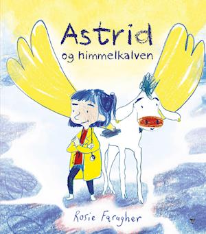 Cover for Rosie Faragher · Astrid og himmelkalven (Bound Book) [1st edition] (2022)