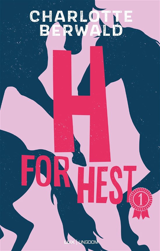 Cover for Charlotte Berwald · H for hest: H for hest 1 (Gebundesens Buch) [1. Ausgabe] (2022)
