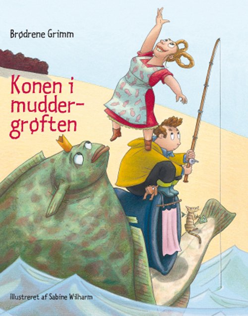 Cover for Brødrene Grimm · ...: Konen i muddergrøften (Gebundesens Buch) [1. Ausgabe] (2010)