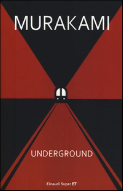 Underground - Haruki Murakami - Kirjat - Einaudi - 9788806219840 - tiistai 8. huhtikuuta 2014