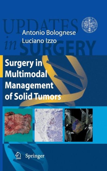 Cover for Antonio Bolognese · Surgery in Multimodal Management of Solid Tumors - Updates in Surgery (Gebundenes Buch) [2009 edition] (2008)