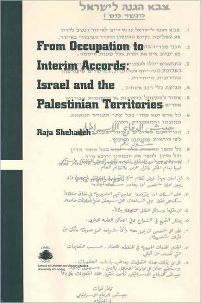 From Occupation to Interim Accords:vol. Cime 4:israel and the Palestinian Territories (Cimel Book Series, No 4) - Raja Shehadeh - Books - Springer - 9789041103840 - 1997