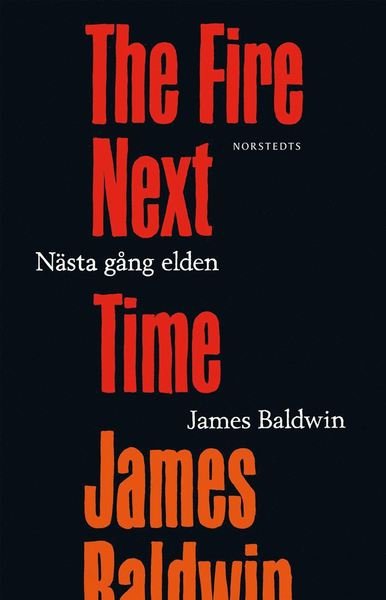Cover for James Baldwin · Norstedts klassiker: Nästa gång elden (ePUB) (2019)