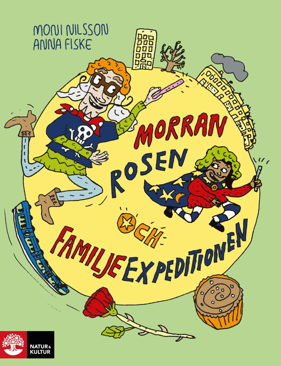 Cover for Moni Nilsson · Morran, Rosen och Familjeexpeditionen (Bound Book) (2024)