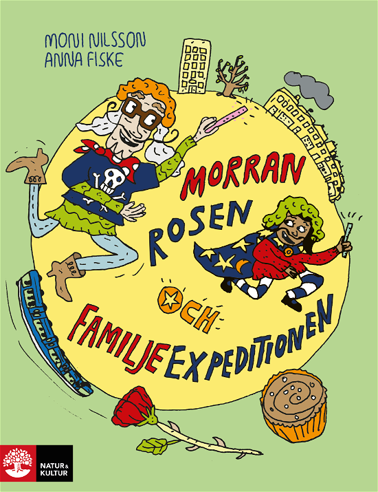 Cover for Moni Nilsson · Morran, Rosen och Familjeexpeditionen (Innbunden bok) (2024)
