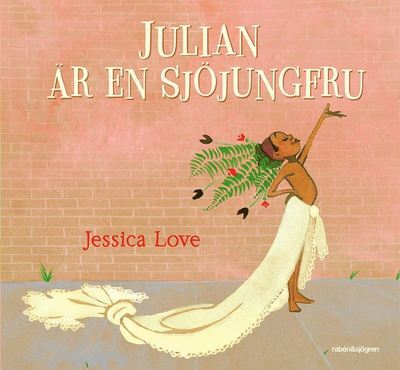 Cover for Jessica Love · Julian är en sjöjungfru (Bound Book) (2019)