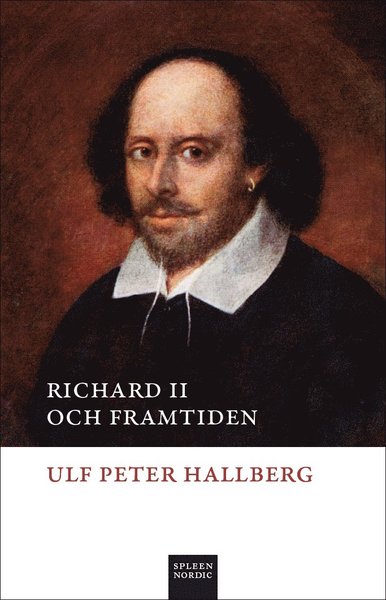 Cover for Ulf Peter Hallberg · Richard II och framtiden (Bog) (2020)