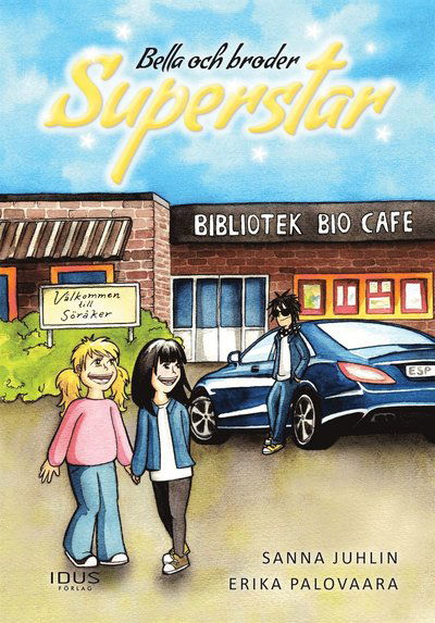 Cover for Sanna Juhlin · Bella och broder Superstar (ePUB) (2014)