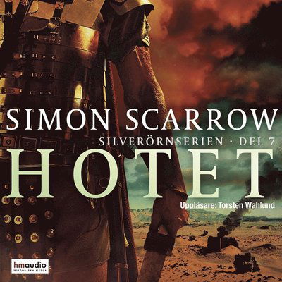 Cover for Simon Scarrow · Hotet (Audiobook (MP3)) (2019)