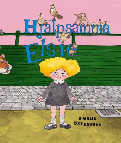 Cover for Emelie Östergren · Hjälpsamma Elsie (Bound Book) (2023)