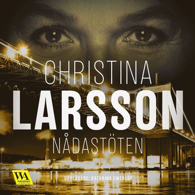 Nådastöten - Christina Larsson - Muzyka - Word Audio Publishing - 9789178290840 - 16 lipca 2018