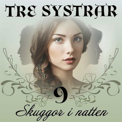 Cover for Bente Pedersen · Tre systrar: Skuggor i natten (Książka audio (MP3)) (2019)