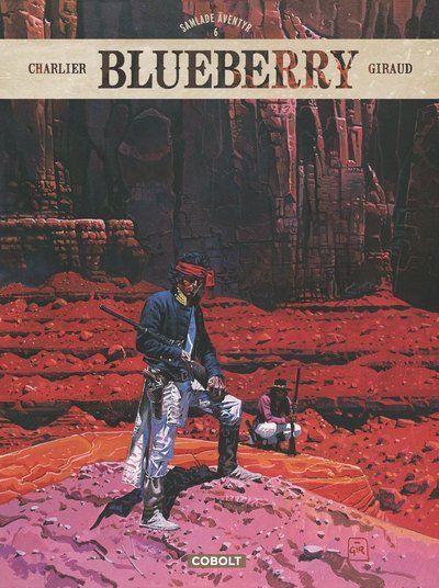 Cover for Jean-Michel Charlier · Blueberry: Blueberry. Samlade äventyr 6 (Bound Book) (2018)