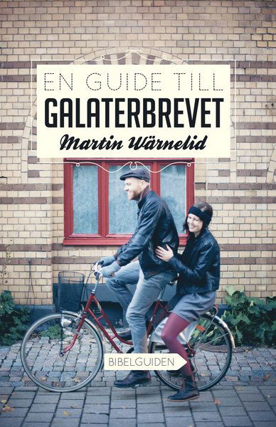 Cover for Martin Wärnelid · En guide till Galaterbrevet (Paperback Book) (2014)