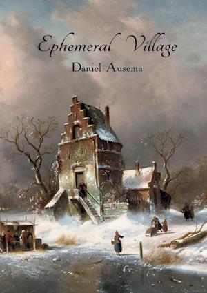 Cover for Daniel Ausema · Ephemeral Village (Paperback Book) (2024)