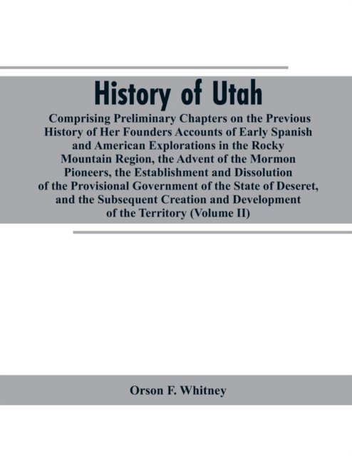 Cover for Orson F Whitney · History of Utah (Paperback Book) (2019)