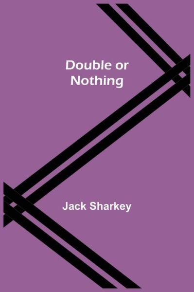Cover for Jack Sharkey · Double or Nothing (Taschenbuch) (2021)