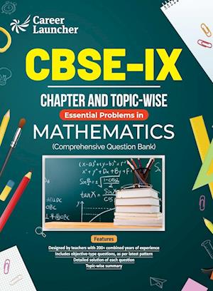 Cover for Career Launcher · CBSE Class IX 2024 : Mathematics - Chapter &amp; Topic–wise Question Bank (Paperback Book) (2023)