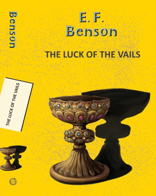 Cover for EF Benson · The Luck Of The Vails - Yellowbacks (Paperback Book) (2025)