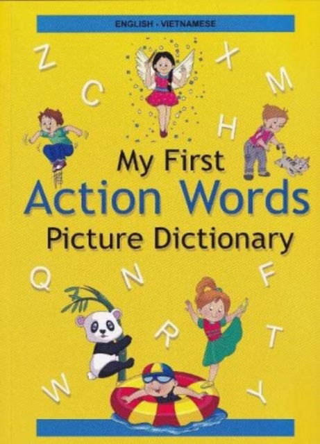 English-Vietnamese - My First Action Words Picture Dictionary - A Stoker - Books - IBS Books - 9789383526840 - July 1, 2022
