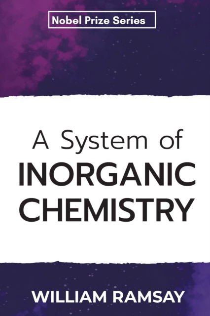 Cover for William Ramsay · A System of Inorganic Chemistry (Paperback Book) (2021)