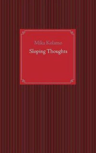 Cover for Kolamo · Sloping Thoughts (Buch) (2017)