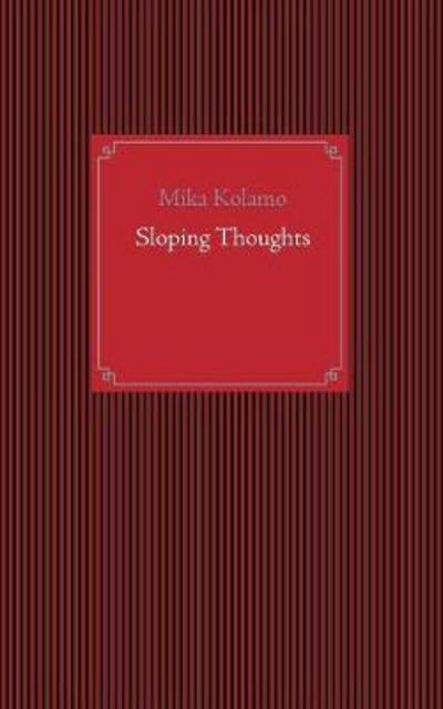 Cover for Kolamo · Sloping Thoughts (Buch) (2017)