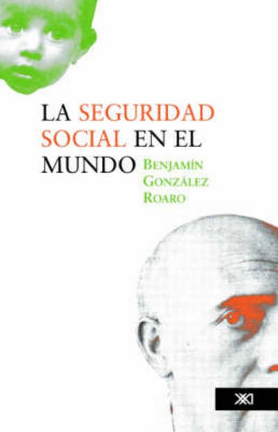 Cover for Benjamin Gonzalez Roaro · Seguridad Social en El Mundo (Paperback Book) [Spanish edition] (2003)