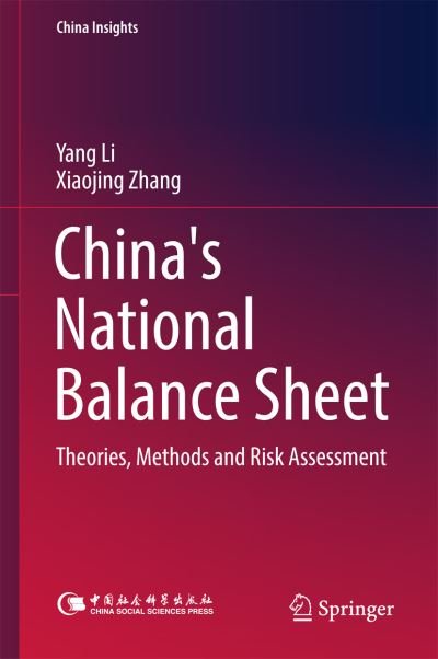 China s National Balance Sheet - Li - Books - Springer Verlag, Singapore - 9789811043840 - June 26, 2017