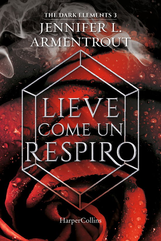 Lieve Come Un Respiro. The Dark Elements #03 - Jennifer L. Armentrout - Books -  - 9791259851840 - 