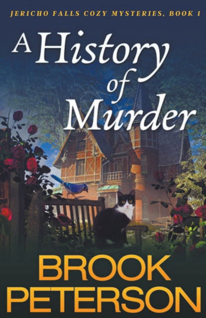 Cover for Brook Peterson · A History of Murder - Jericho Falls Cozy Mysteries (Paperback Book) (2020)