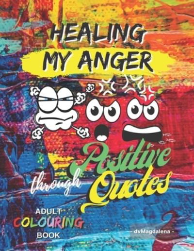 Cover for DV Magdalena · Healing My Anger: Healing My Anger (Paperback Bog) (2021)