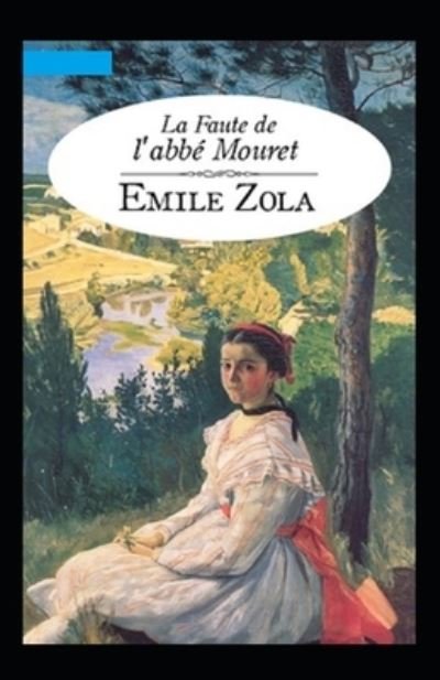 Cover for Emile Zola · La Faute de l'abbe Mouret Annote (Pocketbok) (2021)