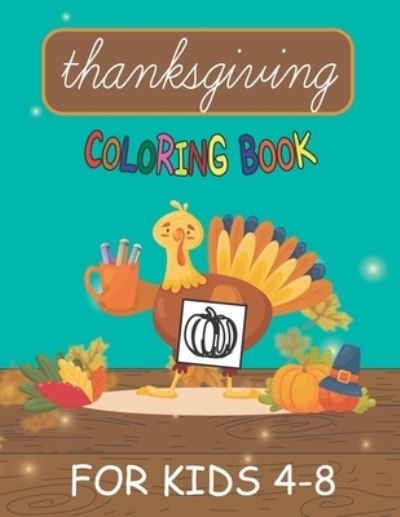 Cover for Pash Pasha · Happy Thanksgiving Coloring Books for Kids Ages 4-8 (Paperback Bog) (2020)