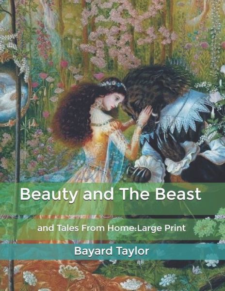 Beauty and The Beast - Bayard Taylor - Książki - Independently Published - 9798617218840 - 23 lutego 2020