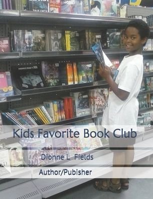 Cover for Dionne L Fields · Kids Favorite Book Club (Paperback Book) (2020)