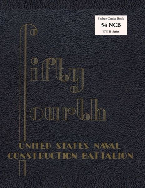 Cover for Naval Construction Battalion · Seabee Cruise Book 54 NCB WW II Series (Paperback Book) (2020)