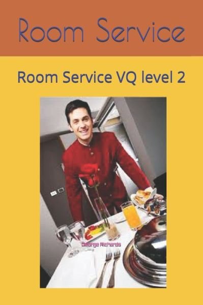 Cover for George Richards · Room Service (Pocketbok) (2020)